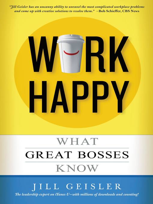 Title details for Work Happy by Jill Geisler - Wait list